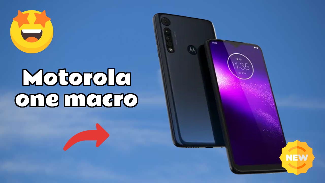 2026 Motorola One Macro के लिए क़ीमत: बहुत मजबूत डिस्प्ले और अधिक