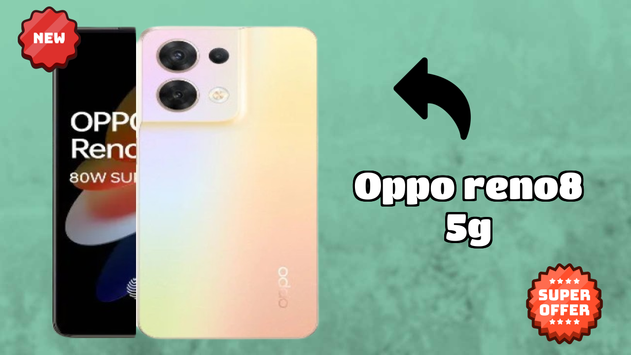 OPPO Reno8 5G 2026 प्रतियोगी डिस्कसन – बेस्ट पिक?