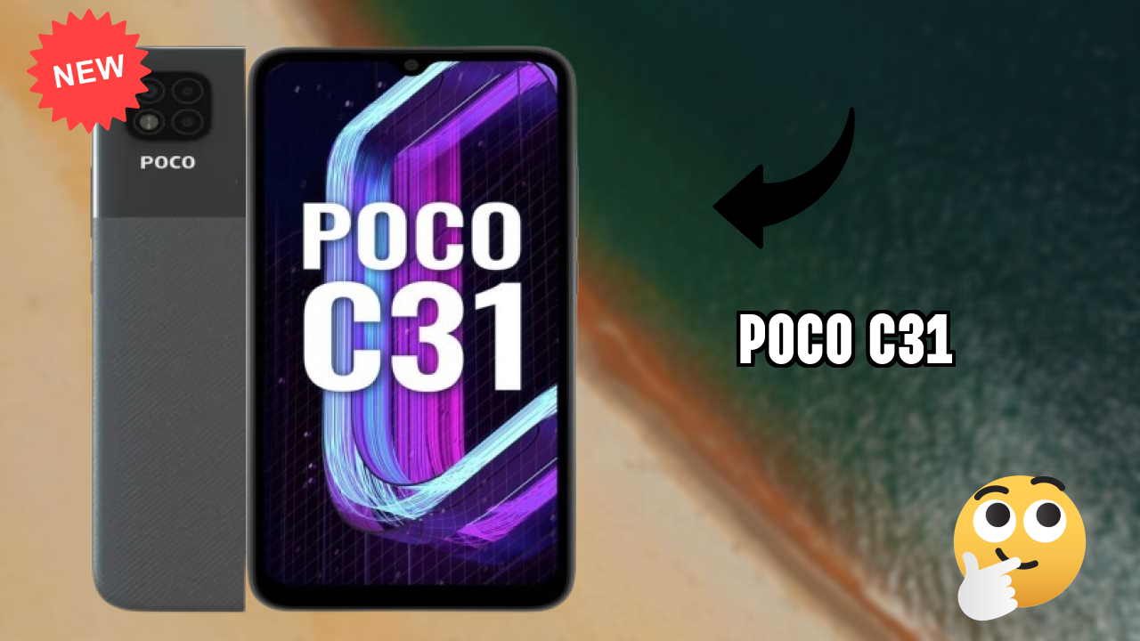 POCO C31 नया 2026: अद्भुत ब्रांड के साथ फीचर्स और रिव्युएं