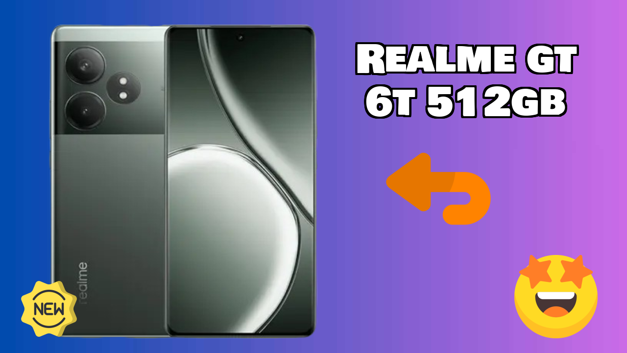 2026 में Realme GT 6T 512GB चुनने के टॉप कारण