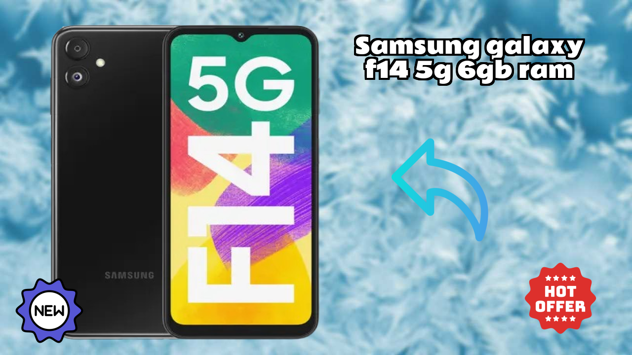 Samsung Galaxy F14 5G 6GB RAM क़ीमत गिरावट: सिर्फ ₹15,990 में उपलब्ध