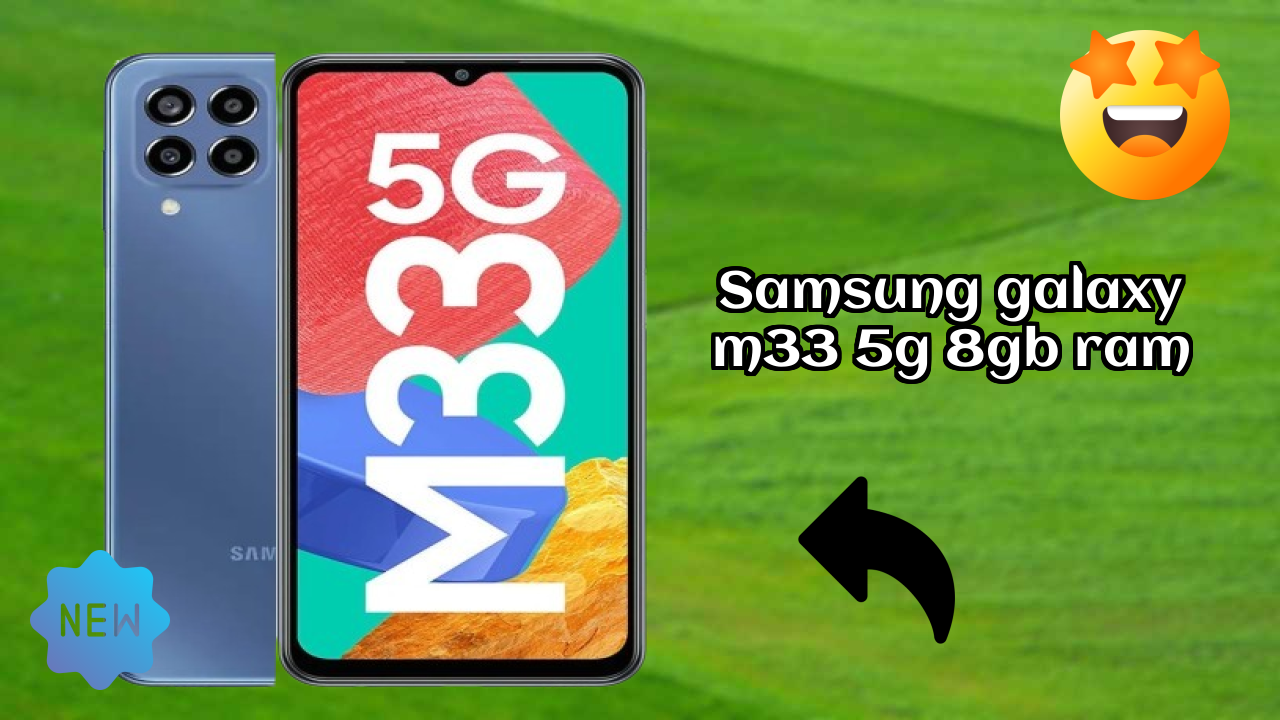 Samsung Galaxy M33 5G 8GB RAM 2026: संपूर्ण फीचर और रिव्यु