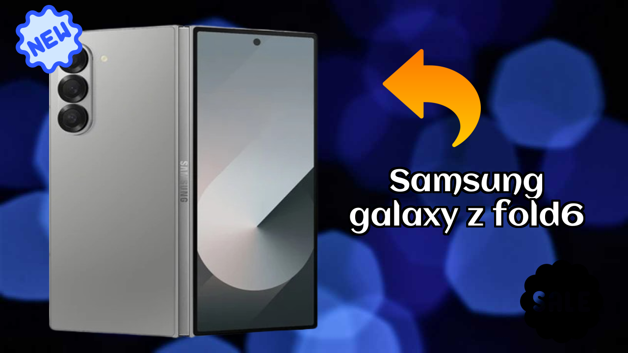 ₹109,999 पर Samsung Galaxy Z Fold6 - अभी उपलब्ध बेस्ट डील